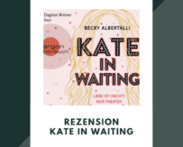[Rezension] Kate in Waiting – Becky Albertally